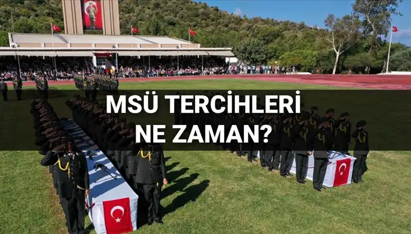 2025 MSÜ Tercih Dönemi: Zamanı ve Kılavuz Hakkında Bilgi
