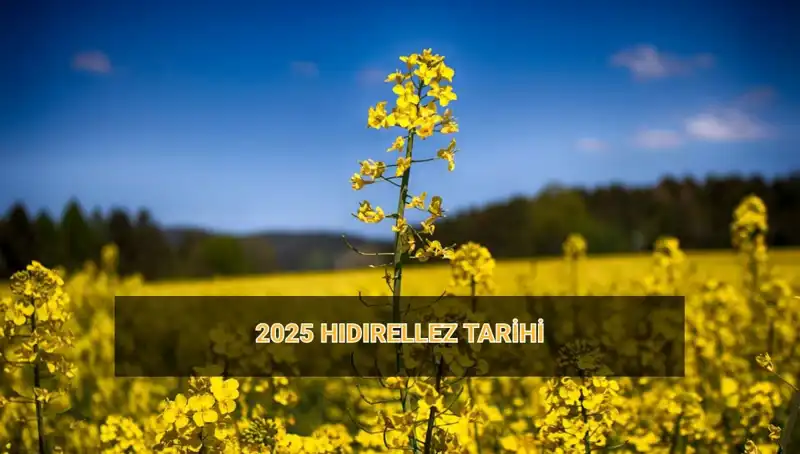 Hıdırellez'in Gizemleri ve 2025 Takviminde Önemli Tarihi