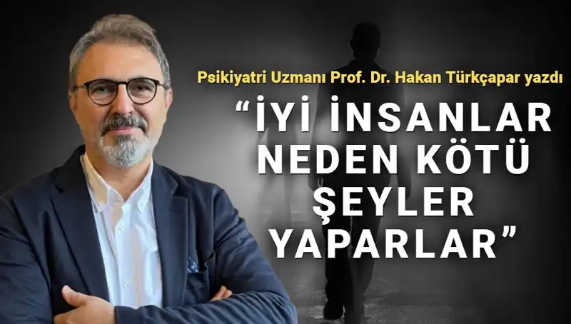 Kahraman Olma İhtiyacı: İyi İnsanlar Neden Kötü Şeyler Yapar?
