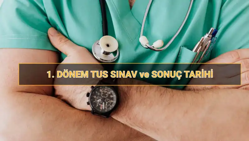 TUS 2025: İlk Dönem Tarihleri ve Bilmeniz Gerekenler