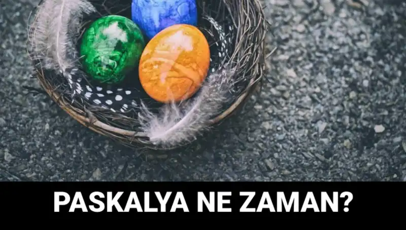 2025 Paskalya Bayramı Ne Zaman Kutlanacak? İşte Detaylar!