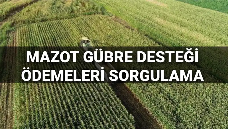 Mazot ve Gübre Desteği Ödeme Tarihleri: Mart 2025'te Beklenen Gelişmeler