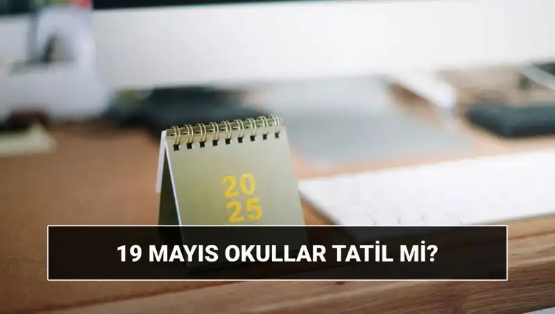 19 Mayıs'ta Okullar Tatil Mi? Gençlik ve Spor Bayramı Detayları