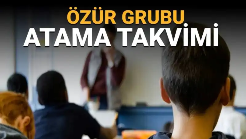 Öğretmenlerin Özür Grubu Atama Başvuru Tarihleri Açıkladı!