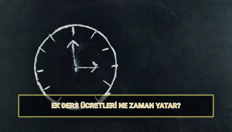 Öğretmenlerin Beklediği Ek Ders Ücretleri Ne Zaman Yatacak?