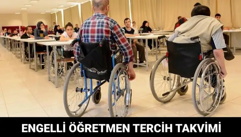 Engelli Öğretmen Tercih Süreci Ne Zaman Başlayacak, Bu Çok Önemli!